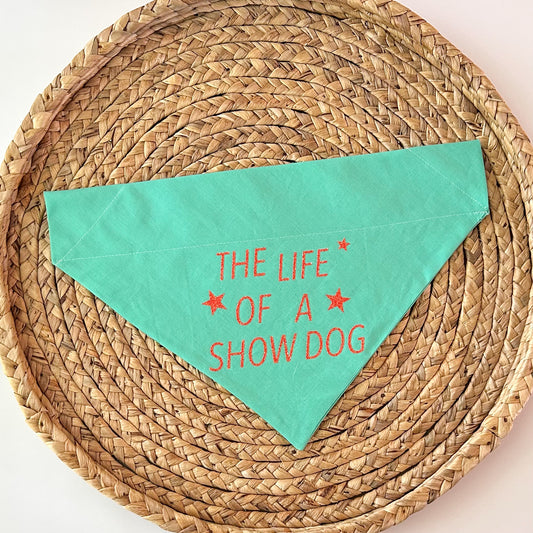 The Life of a Show Dog Bandana