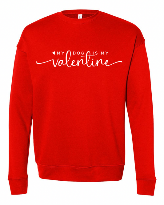 *PRE-ORDER* My Dog is my Valentine Sweatshirt (Poppy Red)