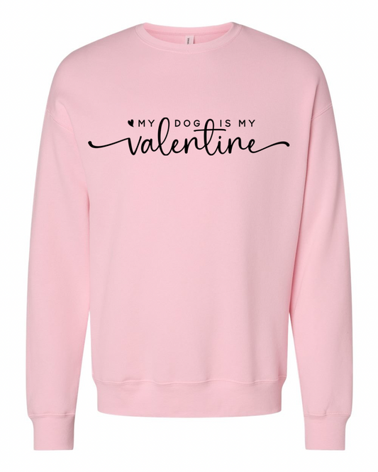 *PRE-ORDER* My Dog is my Valentine Sweatshirt (Pink)